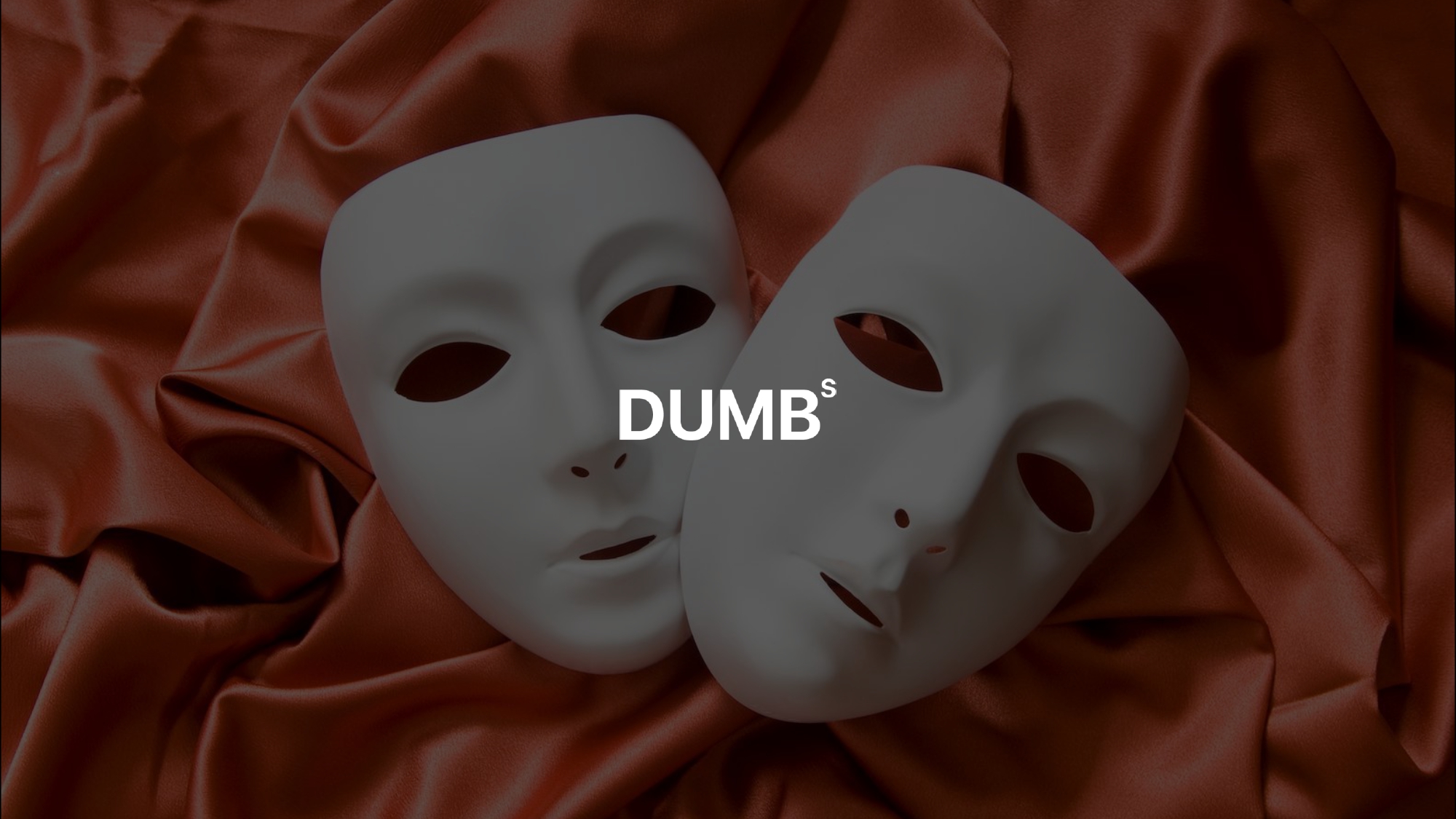 Dumbs
